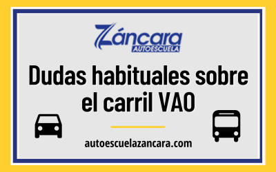 Dudas habituales sobre el carril VAO