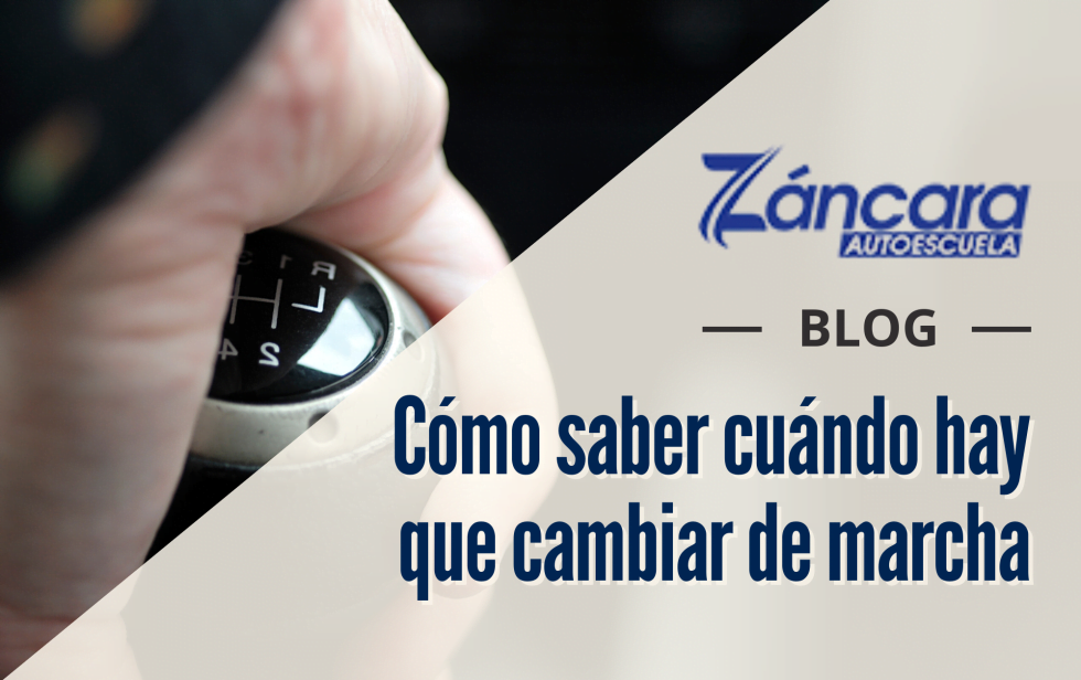 Cómo saber cuándo hay que cambiar de marcha Autoescuela en Cuenca Záncara