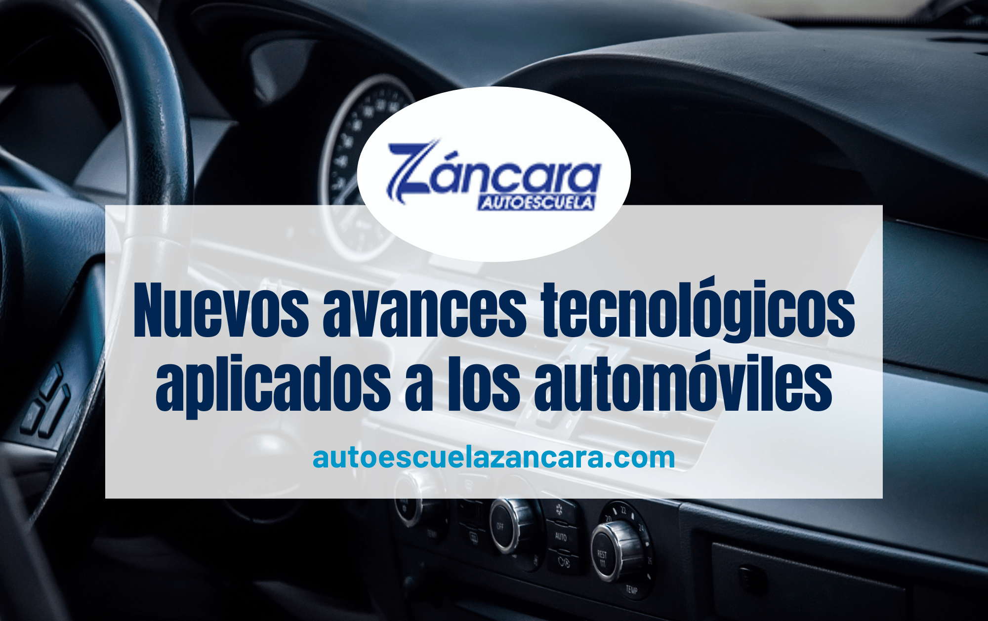 Nuevos avances tecnológicos aplicados a los automóviles Autoescuela Záncara